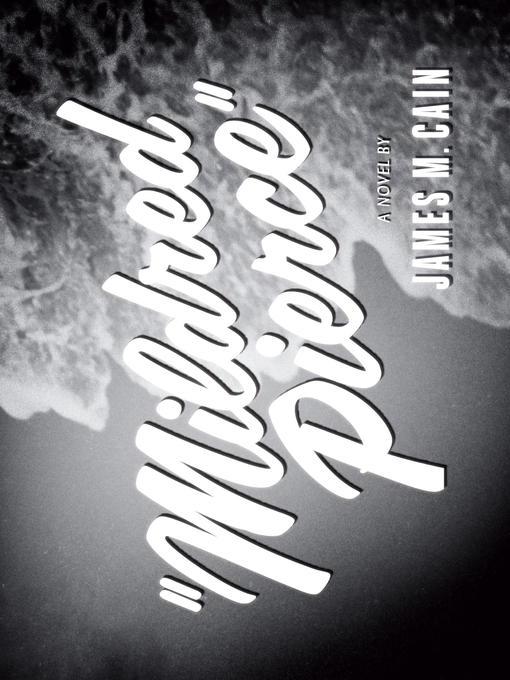 Title details for Mildred Pierce by James M. Cain - Wait list
